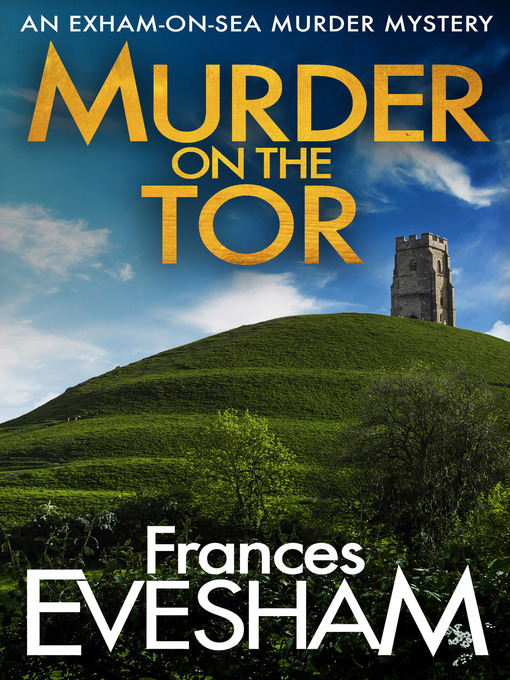 Title details for Murder on the Tor by Frances Evesham - Available